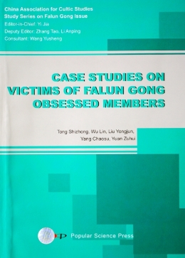 Case Studies on Victims of Falun Gong Obsessed Members